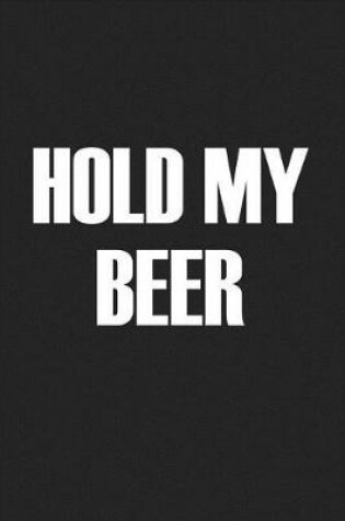 Cover of Hold My Beer