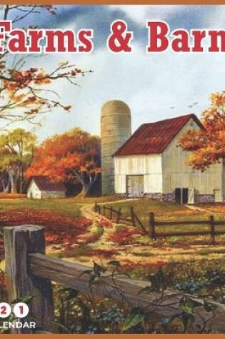 Cover of Farms & Barns 2021 Wall Calendar