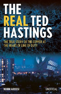 Book cover for The Real Ted Hastings