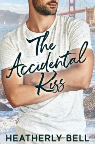 Cover of The Accidental Kiss