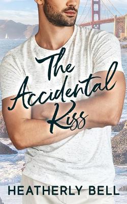 Book cover for The Accidental Kiss