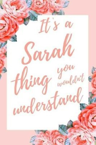 Cover of It's a Sarah Thing You Wouldn't Understand
