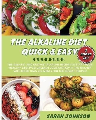 Book cover for The Alkaline Diet Quick and Easy Cookbook