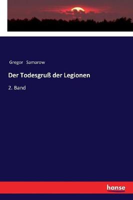 Book cover for Der Todesgruss der Legionen