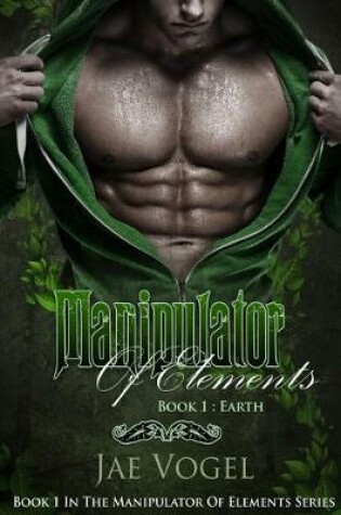 Cover of Manipulator Of Elements - Earth