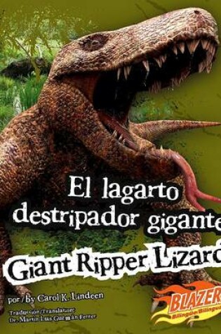 Cover of El Lagarto Destripador Gigante/Giant Ripper Lizard