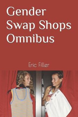 Cover of Gender Swap Shops Omnibus