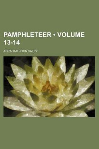 Cover of The Pamphleteer Volume 13-14