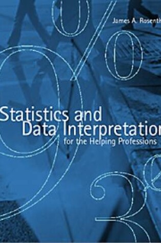 Cover of Statistics and Data Interpretation for the Helping Professions