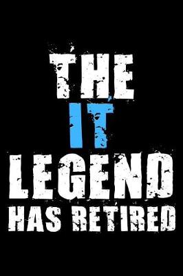 Book cover for The IT legend has retired