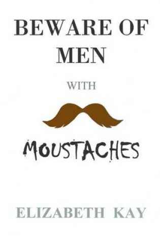Cover of Beware of Men with Moustaches