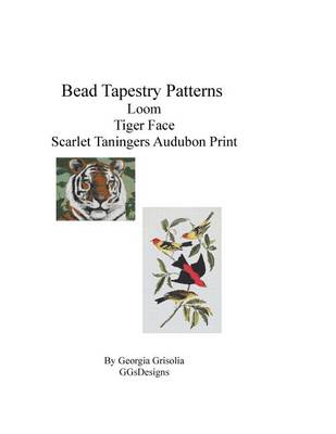 Book cover for Bead Tapestry Patterns Loom Tiger Face Scarlet Taningers Audubon Print