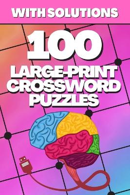 Book cover for 100 Large-Print Crossword Puzzles