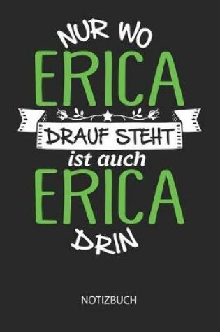 Cover of Nur wo Erica drauf steht - Notizbuch