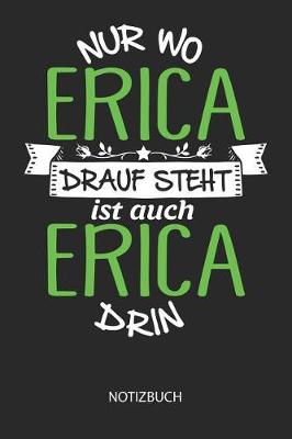 Book cover for Nur wo Erica drauf steht - Notizbuch