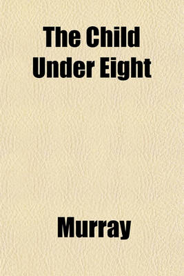 Book cover for The Child Under Eight