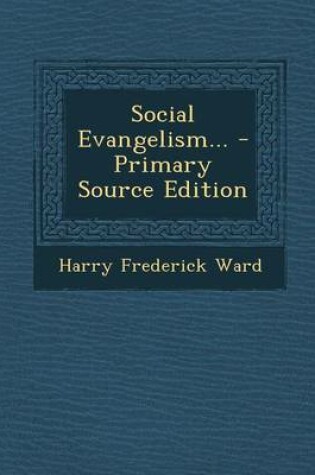 Cover of Social Evangelism... - Primary Source Edition