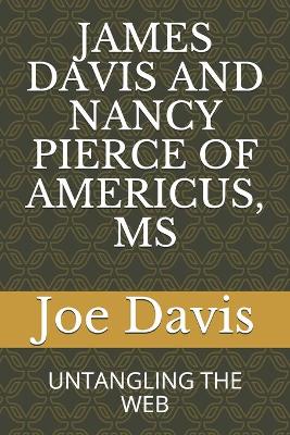 Book cover for James Davis and Nancy Pierce of Americus, MS