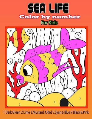 Book cover for Sea Life color by number for kids