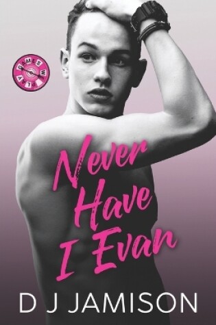 Cover of Never Have I Evan