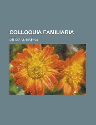 Book cover for Colloquia Familiaria