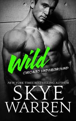 Wild by Skye Warren