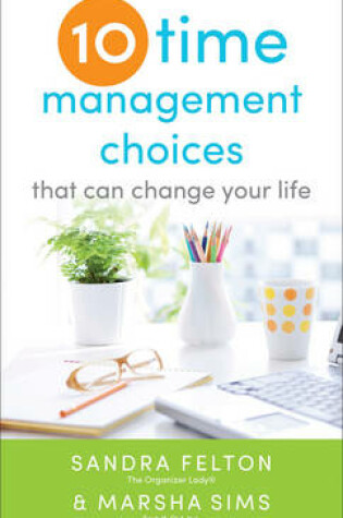 Cover of Ten Time Management Choices That Can Change Your Life