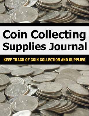 Book cover for Coin Collecting Supplies Journal