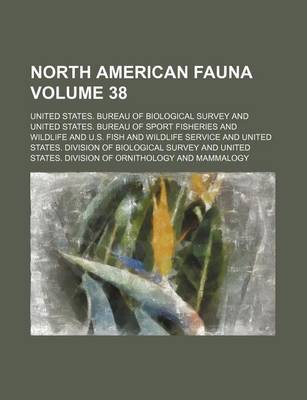 Book cover for North American Fauna Volume 38