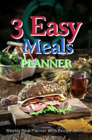 Cover of 3 Easy Meals Planner