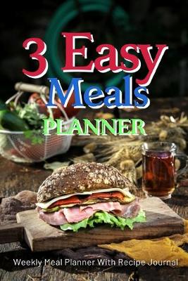 Book cover for 3 Easy Meals Planner