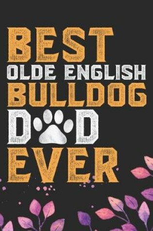 Cover of Best Olde English Bulldog Dad Ever