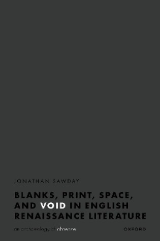 Cover of Blanks, Space, Print, and Void in English Renaissance Literature