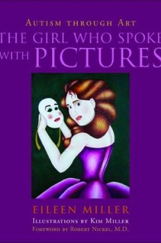 Cover of The Girl Who Spoke with Pictures