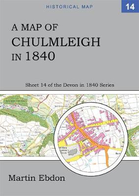 Cover of A Map of Chulmleigh in 1840