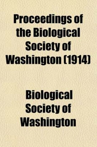 Cover of Proceedings of the Biological Society of Washington (Volume 26)