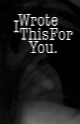 Book cover for I Wrote This For You