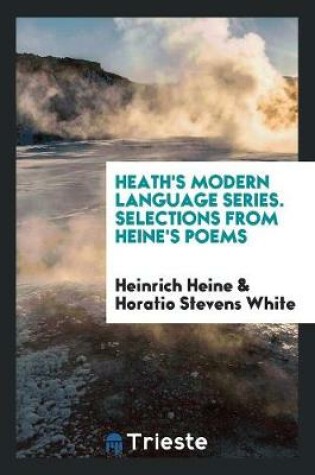 Cover of Heath's Modern Language Series. Selections from Heine's Poems