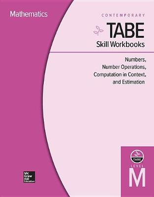 Book cover for Tabe Skill Workbooks Level M: Numbers, Number Operations, Computation in Context, and Estimation (10 Copies)