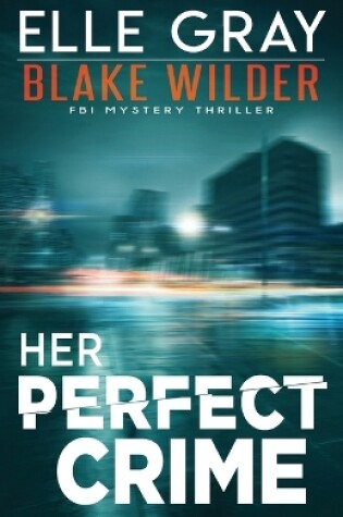 Cover of Her Perfect Crime