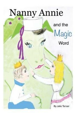 Cover of Nanny Annie and the Magic Word