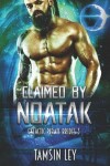 Book cover for Claimed by Noatak