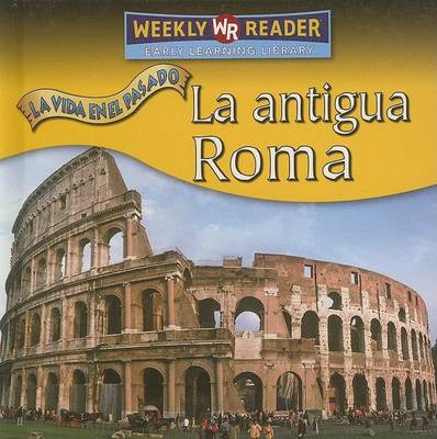 Cover of La Antigua Roma (Ancient Rome)