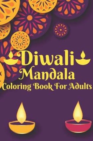 Cover of Diwali Mandala Coloring Book For Adults