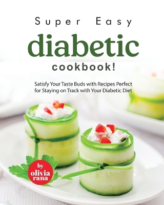 Book cover for Super Easy Diabetic Cookbook!
