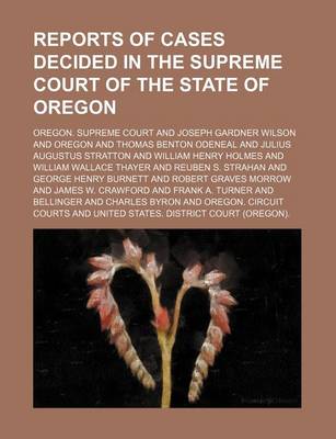 Book cover for Reports of Cases Decided in the Supreme Court of the State of Oregon (Volume 15)