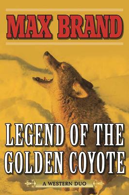 Book cover for Legend of the Golden Coyote