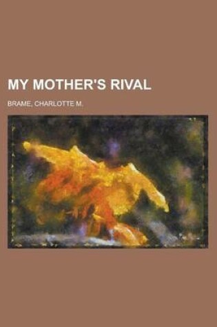 Cover of My Mother's Rival