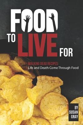 Book cover for Food to Live For