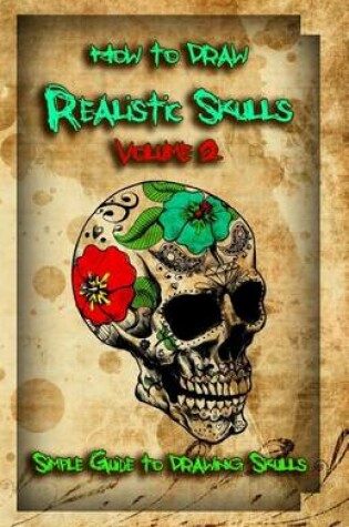 Cover of How to Draw Realistic Skulls Volume 2